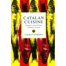 Catalan Cuisine by Colman Andrews Paperback Book