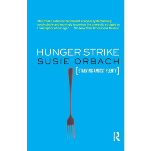 Hunger Strike by Susie Orbach Paperback Book