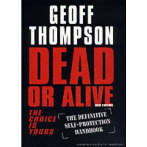 Dead or Alive by Geoff Thompson Paperback Book