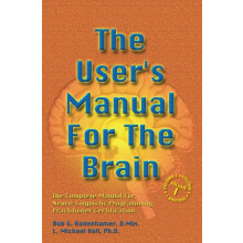 The Users Manual For The Brain Volume I by L Michael Hall Hardcover Bo