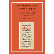 Sufi Metaphysics and Quranic Prophets by Ronald L. Nettler Paperback B