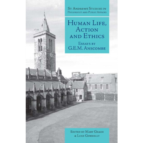 Human Life Action and Ethics by G.E.M. Anscombe Paperback Book