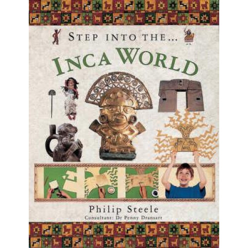 Step into the Inca World by Philip Steele Paperback Book
