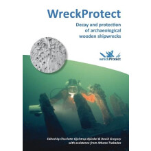 WreckProtect Decay and protection of archaeological wooden shipwrecks