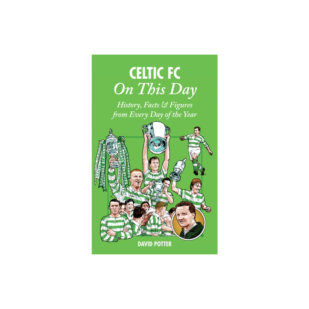 Riachristiecollections Celtic On This Day By David Potter Hardcover Book