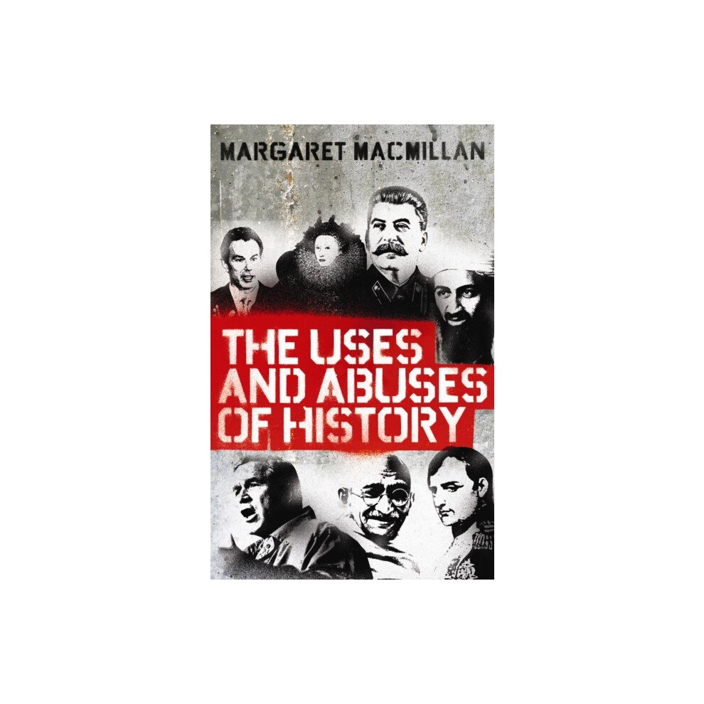 Riachristiecollections The Uses And Abuses Of History By Professor Margaret Macmillan Paperba