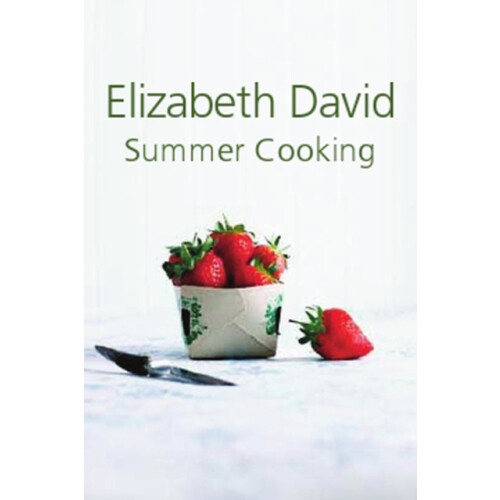 Summer Cooking by Elizabeth David Hardcover Book