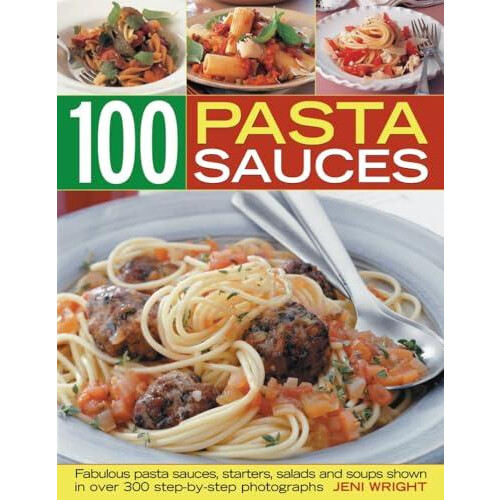 100 Pasta Sauces by Jeni Wright Paperback Book