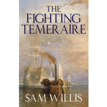 The Fighting Temeraire: Legend of Trafalgar (Hearts of Oak Trilogy Vol.1) (Hearts of Oak Trilogy; 1)