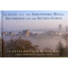 Ludlow and the Shropshire Hills by Philip Ruler Hardcover Book