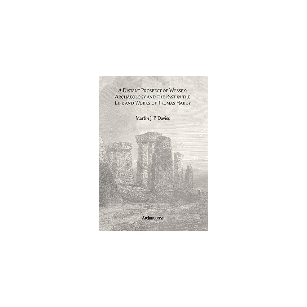 Riachristiecollections A Distant Prospect Of Wessex Archaeology And The Past In The Life And