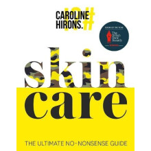 Skincare by Caroline Hirons Hardcover Book