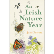 An Irish Nature Year by Jane Powers Hardcover Book