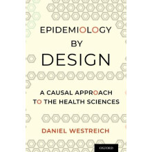 Epidemiology by Design by Westreich Daniel Associate Professor Epidemi