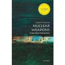 Nuclear Weapons by Siracusa Joseph M. Professor in Human Security and