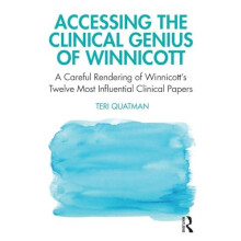 Accessing the Clinical Genius of Winnicott by Teri Santa Clara Univers