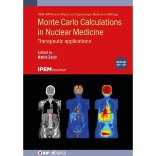 Monte Carlo Calculations in Nuclear Medicine Second Edition Hardcover