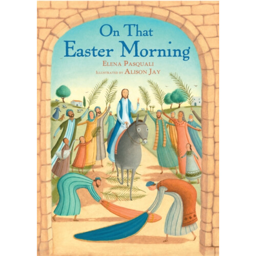 On that Easter Morning by Elena Pasquali Hardcover Book