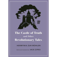 The Castle of Truth and Other Revolutionary Tales