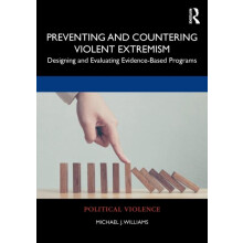 Preventing and Countering Violent Extremism by Williams Michael J. Geo