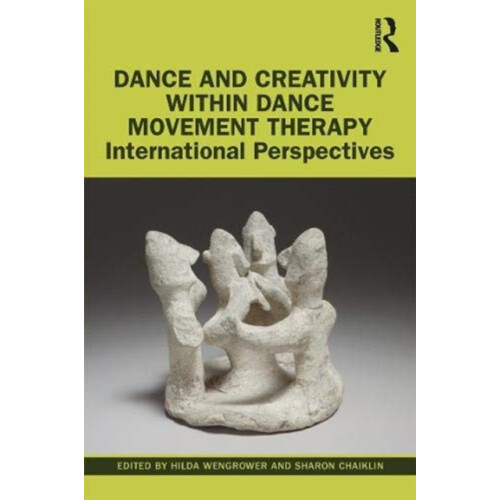 Dance and Creativity within Dance Movement Therapy Paperback Book