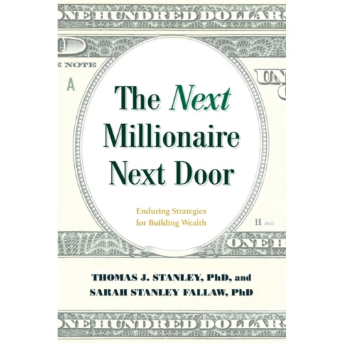 The Next Millionaire Next Door by Fallaw Sarah Stanley Ph.D Paperback