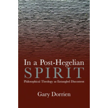 In a PostHegelian Spirit by Gary Dorrien Hardcover Book
