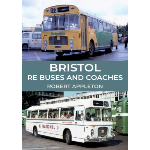 Bristol RE Buses and Coaches by Robert Appleton Paperback Book