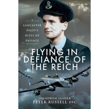 Flying in Defiance of the Reich by Peter Russell Paperback Book