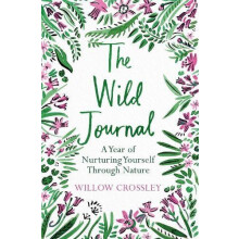 The Wild Journal by Willow Crossley Paperback Book