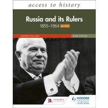 Access to History: Russia and its Rulers 1855-1964 for OCR, Third Edition