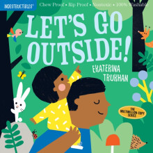 Indestructibles Lets Go Outside by Amy Pixton Paperback Book