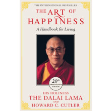 The Art of Happiness 20th Anniversary Edition by Dalai Lama Paperback