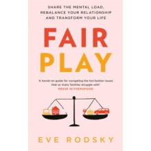 Fair Play by Eve Rodsky Paperback Book