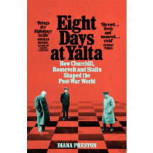 Eight Days at Yalta by Diana Preston Paperback Book