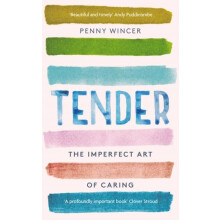 Tender by Penny Wincer Hardcover Book