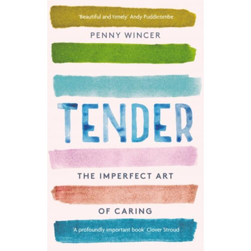 Tender by Penny Wincer Hardcover Book