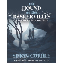 The Hound of the Baskervilles A Sherlock Holmes Play by Simon Corble P