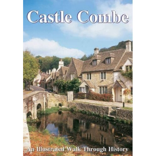 Castle Combe: An Illustrated Walk Through History (Walkabout)