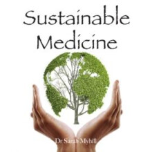 Sustainable Medicine by Sarah Myhill Paperback Book