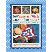 160 Easy To Mmake Craft Projects by Painter Lucy Paperback Book