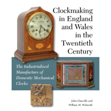 Clockmaking in England and Wales in the Twentieth Century by William M