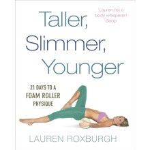 Taller Slimmer Younger by Lauren Roxburgh Paperback Book