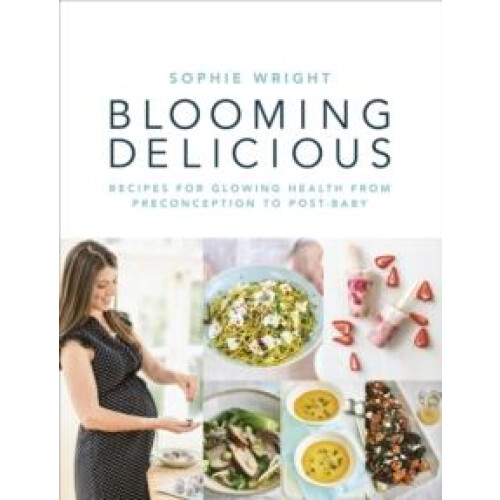 Blooming Delicious by Sophie Wright Paperback Book