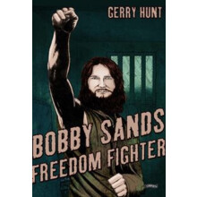 Bobby Sands by Gerry Hunt Paperback Book
