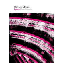 The Knowledge Opera by Dennis Marks Hardcover Book