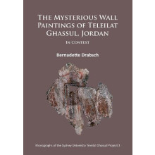 The Mysterious Wall Paintings of Teleilat Ghassul Jordan In Context by