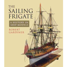 The Sailing Frigate by Robert Gardiner Paperback Book