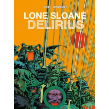 Lone Sloane Delirius Vol. 1 by Phillippe Druillet Hardcover Book