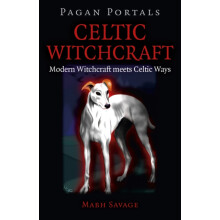 Pagan Portals Celtic Witchcraft Modern Witchcraft meets Celtic Ways by